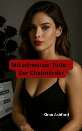 Mit schwarzer Tinte - Der Chatmörder