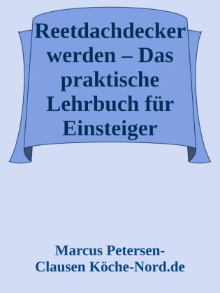 Reetdachdecker werden