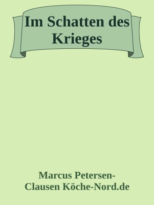 Im Schatten des Krieges