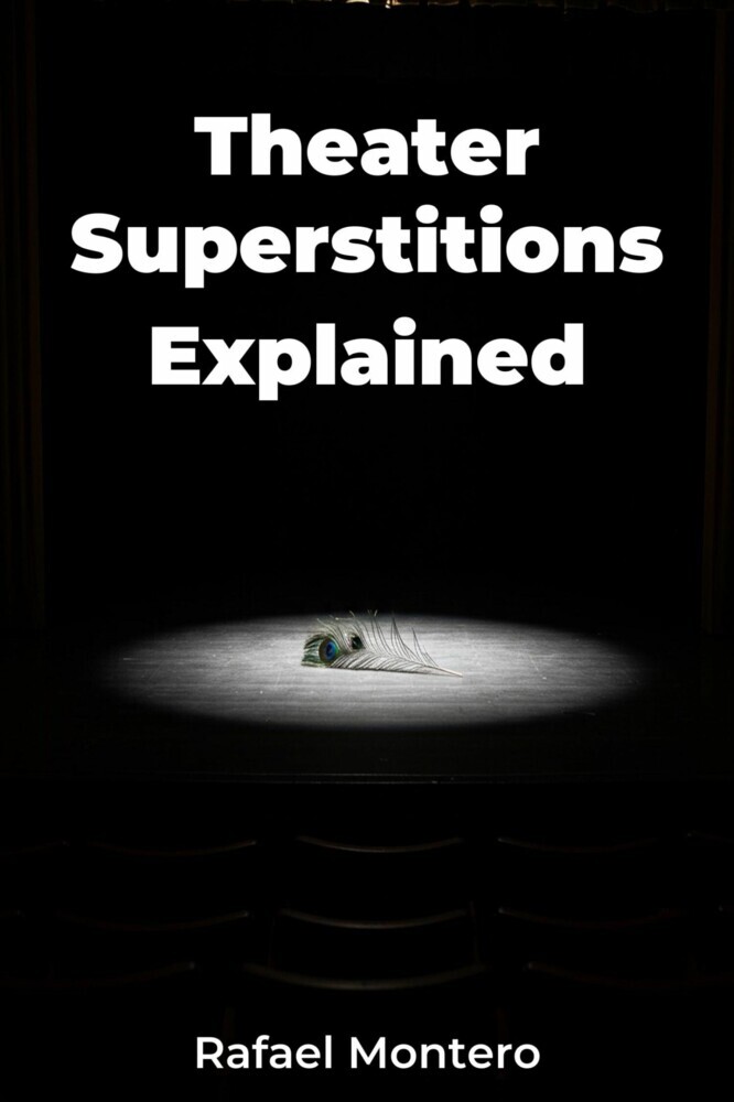 Theater Superstitions Explained main product photo