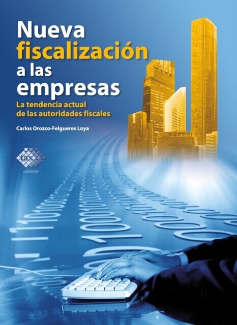 Nueva fiscalización a las empresas. La tendencia actual de las autoridades fiscales 2018 main product photo