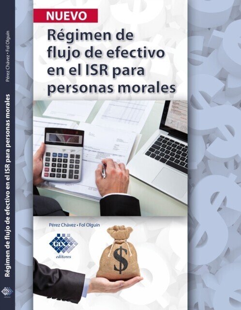 Régimen de flujo de efectivo en el ISR para personas morales 2017 main product photo