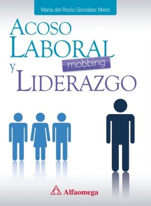 Acoso laboral (mobbing) y liderazgo
