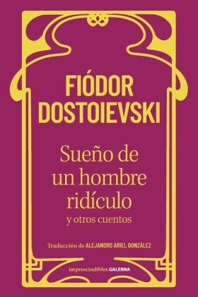 Sueno de un hombre ridiculo y otros cuentos