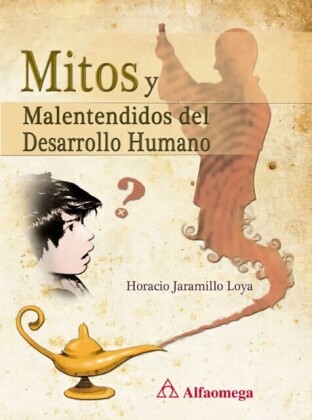 Mitos y Malentendidos del Desarrollo Humano