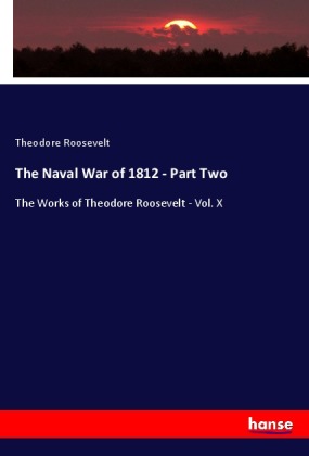 The Naval War of 1812 - Part Two