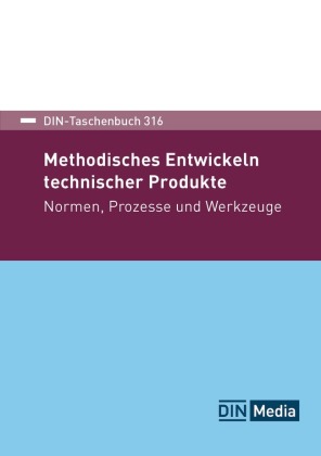 Methodisches Entwickeln technischer Produkte