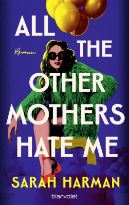 All the Other Mothers Hate Me