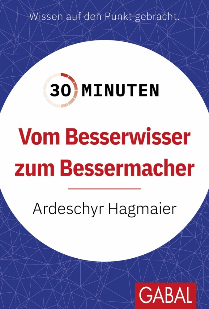 30 Minuten Vom Besserwisser zum Bessermacher main product photo