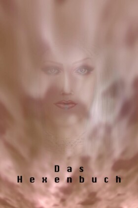Das Hexenbuch. Dokumente der Magie.