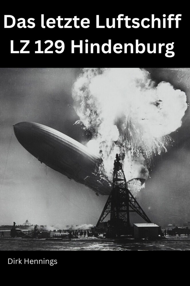 Das letzte Luftschiff - LZ 129 Hindenburg main product photo