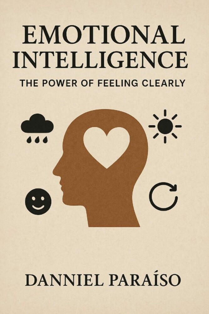 Emotional Intelligence: The Power of Feeling Clearly main product photo