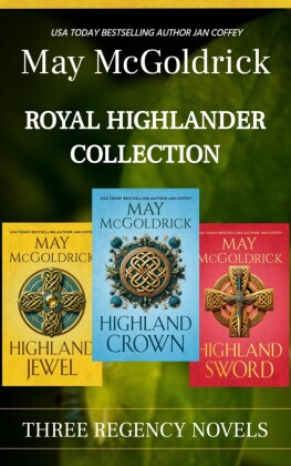Royal Highlander Collection: Three Regency Novels