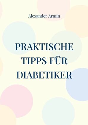 Praktische Tipps für Diabetiker