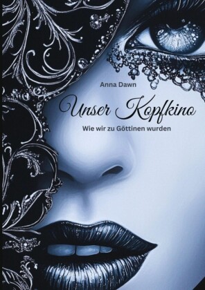 Unser Kopfkino