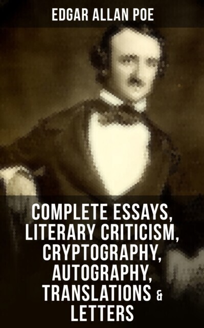 Complete Essays, Literary Criticism, Cryptography, Autography, Translations & Letters main product photo