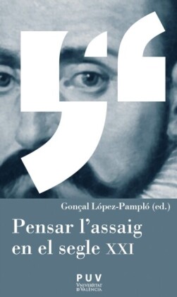 Pensar l''assaig en el segle XXI