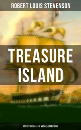 Treasure Island (Adventure Classic with Illustrations)