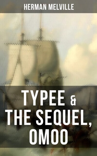 Typee & The Sequel, Omoo main product photo