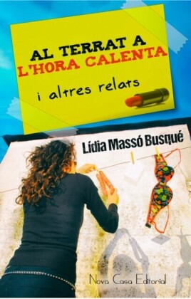 Al terrat a l''hora calenta i altres relats