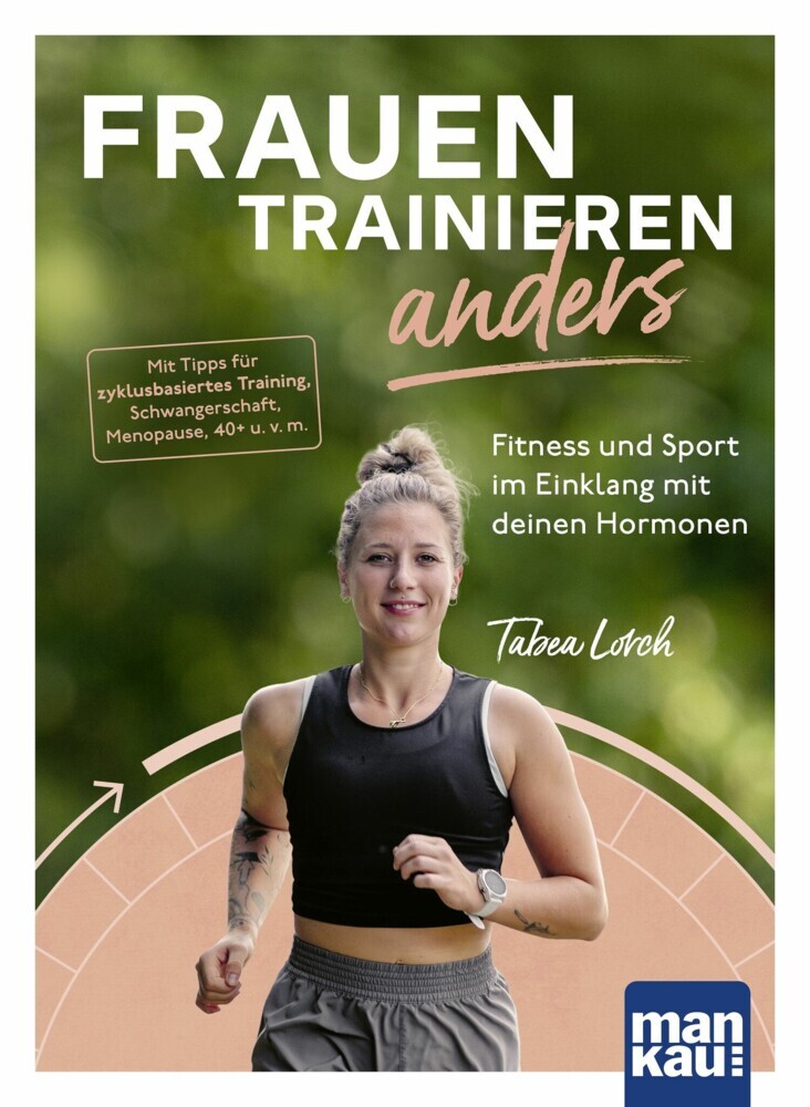 Frauen trainieren anders. Fitness und Sport im Einklang mit deinen Hormonen main product photo