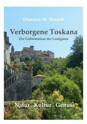 Verborgene Toskana