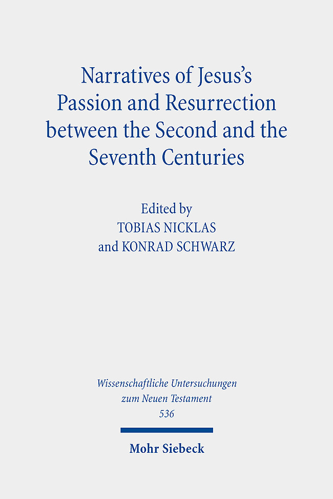 Narratives of Jesus's Passion and Resurrection between the Second and the Seventh Centuries main product photo
