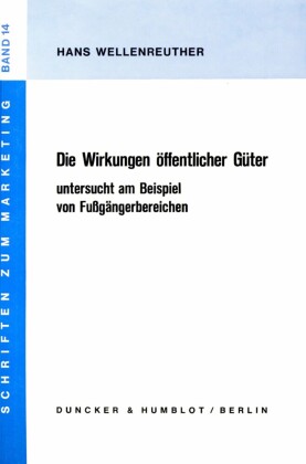 Die Wirkungen öffentlicher Güter untersucht am Beispiel von Fußgängerbereichen.