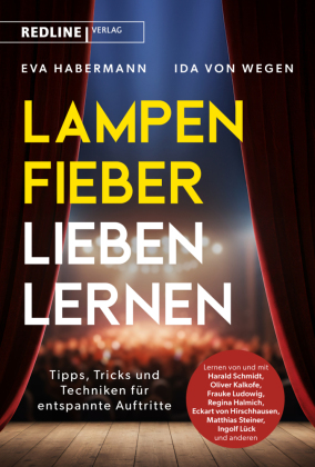 Lampenfieber lieben lernen