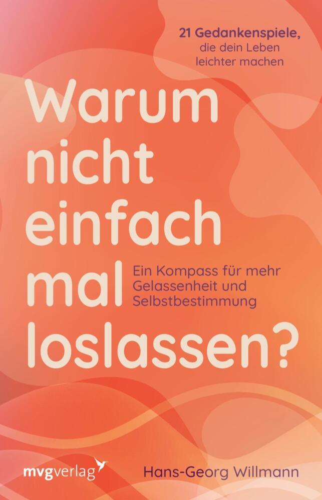 Warum nicht einfach mal loslassen? main product photo