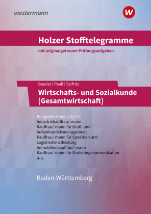 Holzer Stofftelegramme Baden-Württemberg - Wirtschafts- und Sozialkunde (Gesamtwirtschaft)