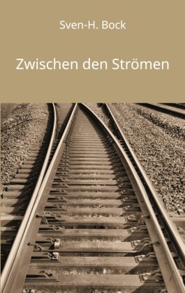 Zwischen den Strömen