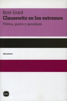 Clausewitz en los extremos