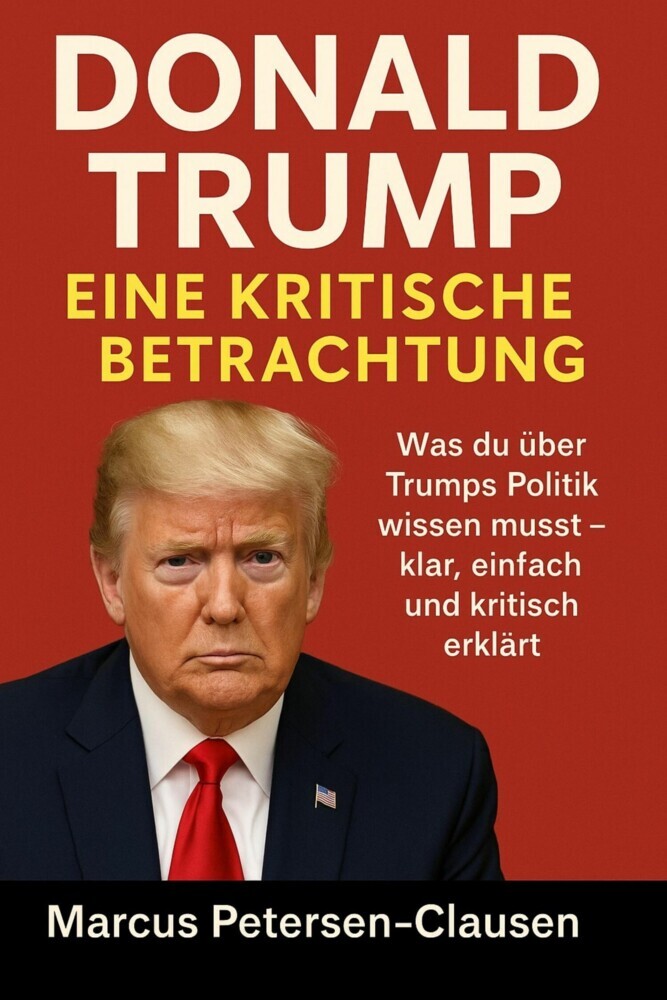 Donald Trump - Eine kritische Betrachtung in einfacher Sprache main product photo