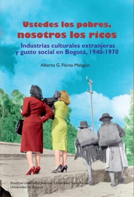 Ustedes los pobres, nosotros los ricos main product photo