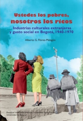 Ustedes los pobres, nosotros los ricos