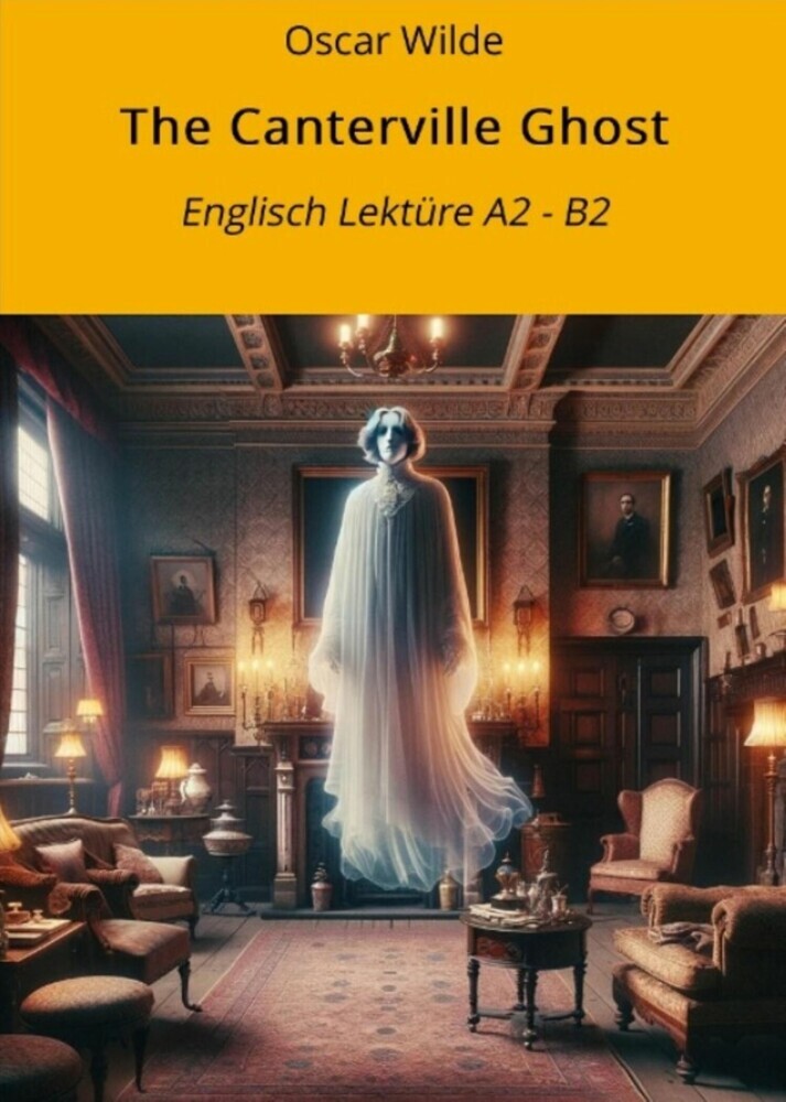 The Canterville Ghost: Englisch Lektüre A2 - B2 main product photo