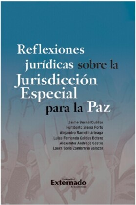 Reflexiones jurídicas sobre la Jurisdicción Especial para la Paz