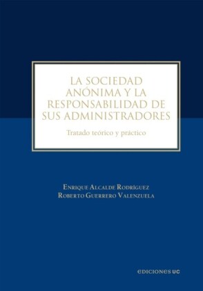 La sociedad anónima y la responsabilidad de sus administradores