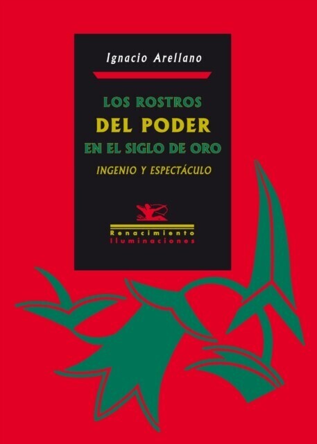 Los rostros del poder en el Siglo de Oro: Ingenio y espectáculo main product photo