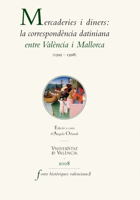 Mercaderies i diners: la correspondència datiniana entre València i Mallorca (1395-1398) main product photo