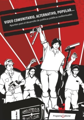 Video comunitario, alternativo, popular&