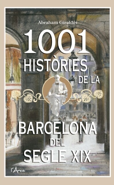 1001 Històries de la Barcelona del segle XIX main product photo