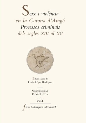 Sexe i violència en la Corona d''Aragó