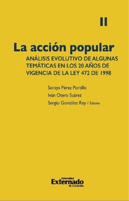 La acción popular: análisis evolutivo de algunas temáticas en los 20 años de vigencia de la Ley 472 de 1998. Volumen II main product photo