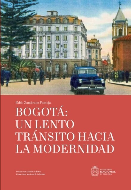 Bogotá: un lento tránsito hacia la modernidad main product photo