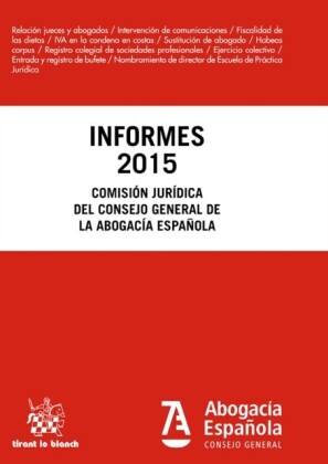 Informes 2015. Comisión Jurídica Consejo General de la Abogacía Española