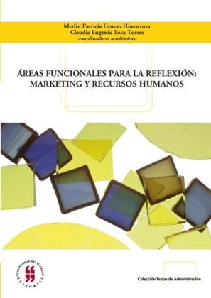 Áreas funcionales para la reflexión: marketing y recursos humanos