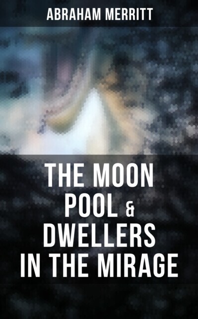 Moon Pool & Dwellers in the Mirage main product photo