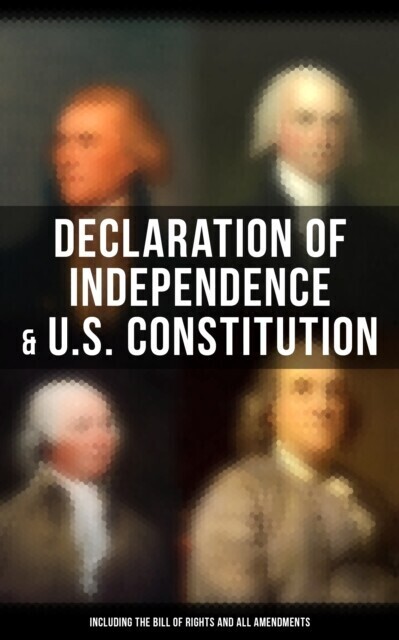 Declaration of Independence & U.S. Constitution (Including the Bill of Rights and All Amendments) main product photo